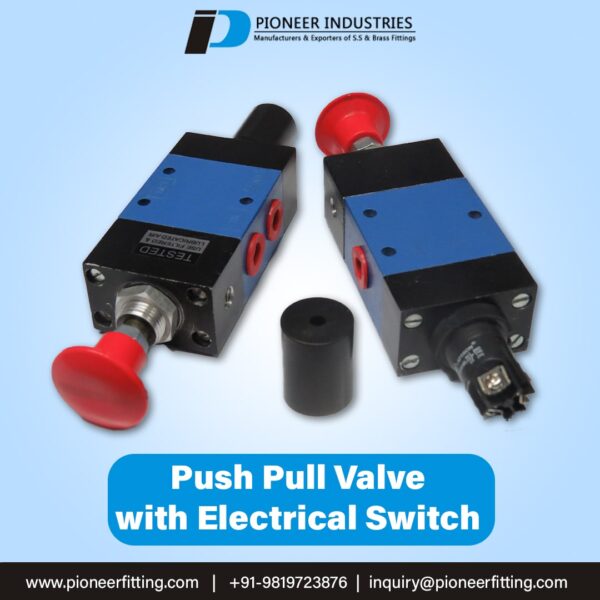 Push Pull Valve with Electrical Switch