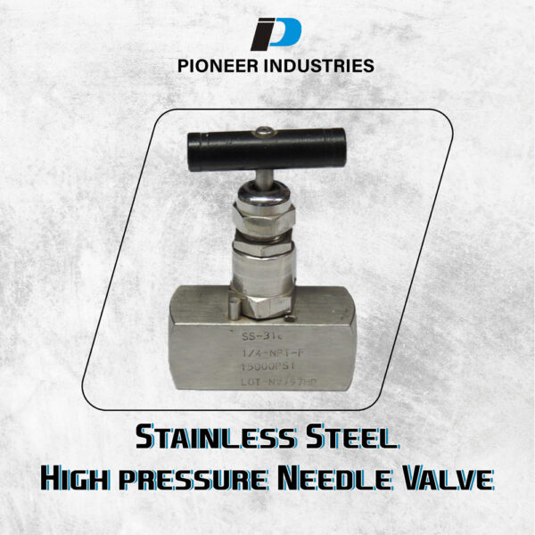 Stainless Steel High Pressure Needle Valve