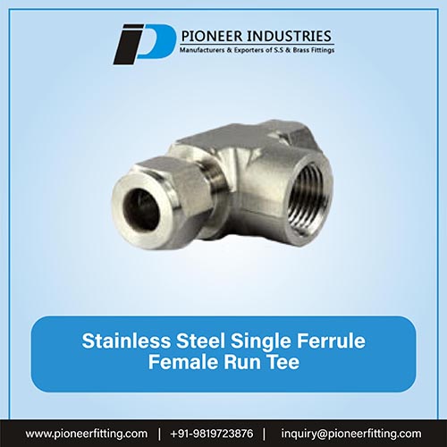 Stainless Steel Single Ferrule Female Run Tee