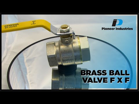 Brass Ball Valve (Female to Female) | Full Bore & Leak-Proof Flow Control | Pioneer Industries