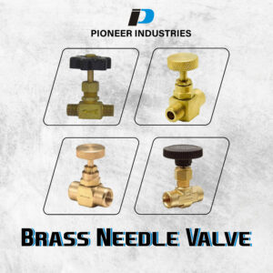 Brass Needle Valves